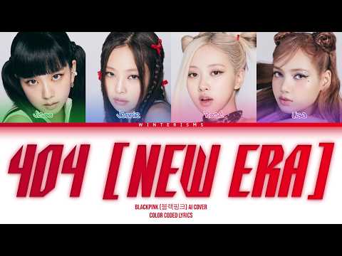 BLACKPINK AI cover of KiiiKiii's "404 (New Era)" on YouTube
