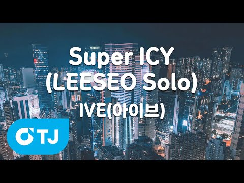 IVE Leeseo's Super ICY TJ Karaoke video thumbnail