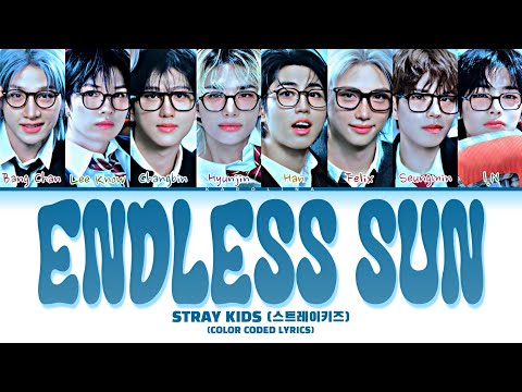 Stray Kids 'Endless Sun' Color Coded Lyrics video by Karolina